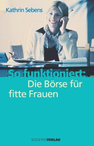 So funktioniert: Die Börse für fitte Frauen