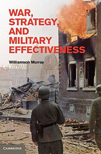 War, Strategy, and Military Effectiveness