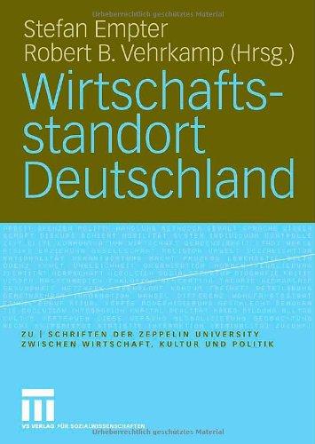 Wirtschaftsstandort Deutschland (zu  |  schriften der Zeppelin Universität)