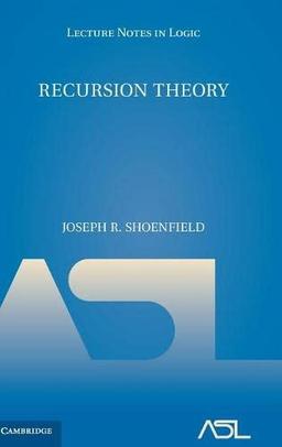 Recursion Theory (Lecture Notes in Logic, Band 1)