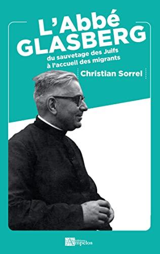 L'abbé Glasberg : du sauvetage des Juifs à l'accueil des migrants