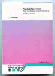 Pflegebedürftige in Heimen: Statistische Erhebungen und Ergebnisse. Studie im Auftrag des Bundesministeriums für Familie und Senioren (Schriftenreihe des Bundesministeriums für Familie und Senioren)