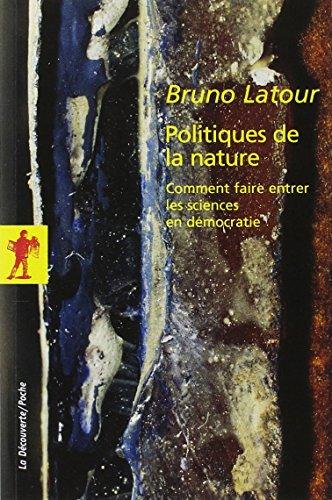 Politiques de la nature : comment faire entrer les sciences en démocratie