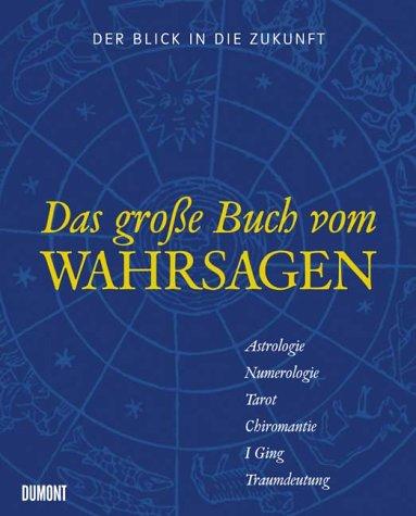 Das große Buch vom Wahrsagen