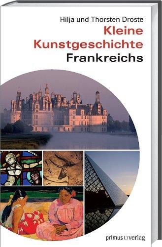 Kleine Kunstgeschichte Frankreichs