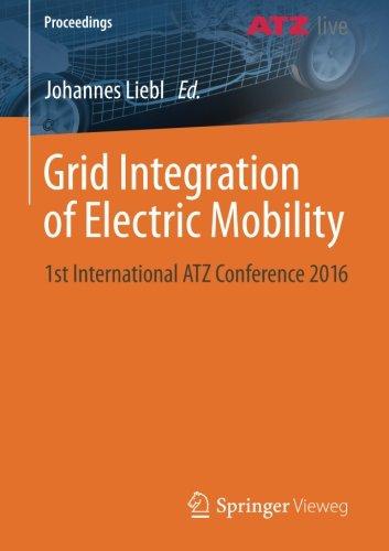 Grid Integration of Electric Mobility: 1st International ATZ Conference 2016 (Proceedings)