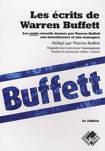 Les écrits de Warren Buffett : les seuls conseils donnés par Warren Buffett aux investisseurs et aux managers