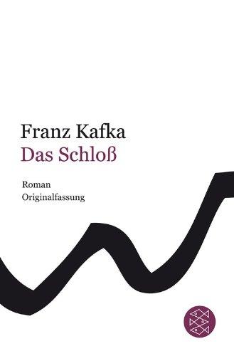 Franz Kafka Gesamtwerk - Neuausgabe: Das Schloß: Roman