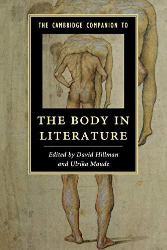 The Cambridge Companion to the Body in Literature (Cambridge Companions to Literature)