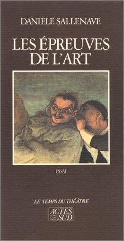 Les épreuves de l'art : essai