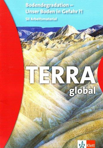 Terra global Bodendegradation: Sekundarstufe II