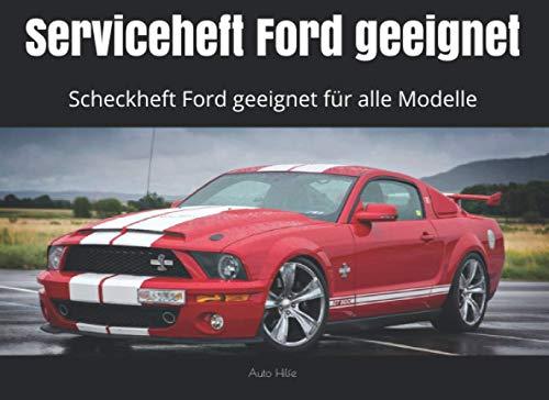 Serviceheft Ford geeignet: Scheckheft Ford geeignet für alle Modelle