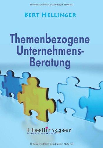 Themenbezogene Unternehmensberatung: Aus der Reihe: Ordnungen des Erfolgs