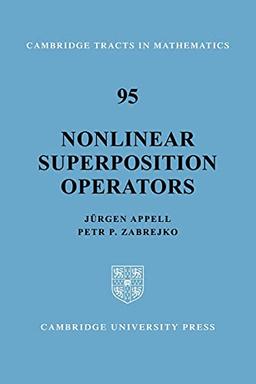 Nonlinear Superposition Operators (Cambridge Tracts in Mathematics)