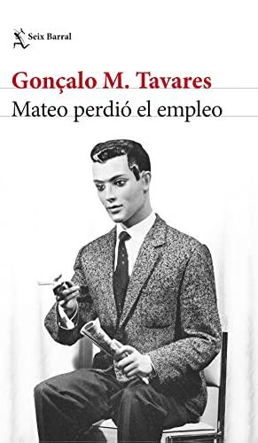 Mateo perdió el empleo (Biblioteca Formentor)