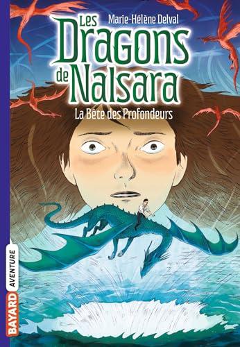 Les dragons de Nalsara. Vol. 5. La bête des profondeurs