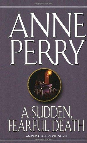 Sudden, Fearful Death (William Monk Novels)