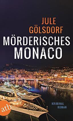 Mörderisches Monaco: Kriminalroman