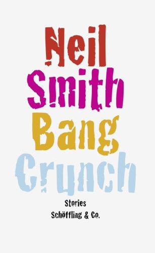 Bang Crunch: Stories