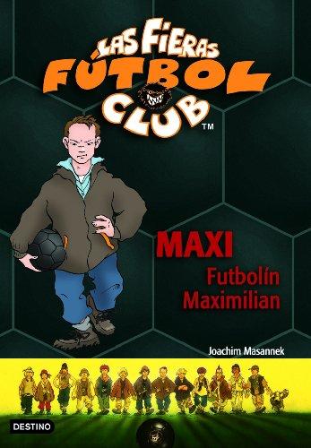 Maxi Futbolín Maximilian (Fieras Futbol Club)