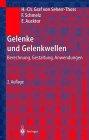 Gelenke und Gelenkwellen: Berechnung, Gestaltung, Anwendungen (Konstruktionsbücher)