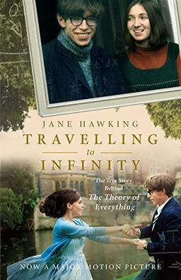 Travelling to Infinity. Film Tie-In: The True Story Behind the Theory of Everything