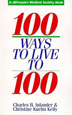 100 Ways to Live to 100