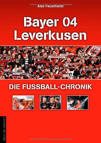 Bayer 04 Leverkusen - Die Fußball-Chronik