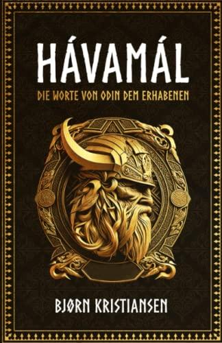 Havamal Deutsch: Worte von Odin dem Erhabenen