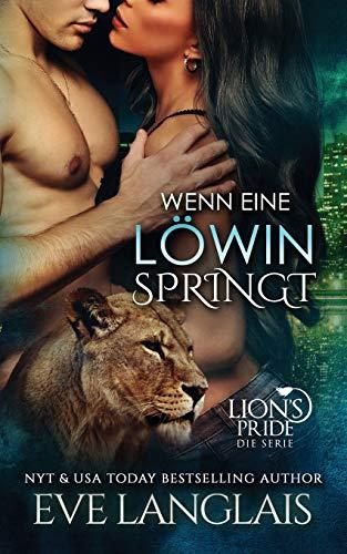 Wenn eine Löwin Springt (Lion's Pride, Band 6)