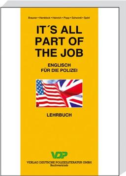 It's all part of the Job. Lehrbuch: Englisch für die Polizei