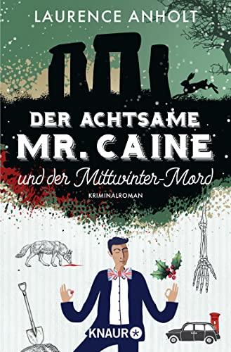 Der achtsame Mr. Caine und der Mittwinter-Mord: Kriminalroman (Vincent Caine ermittelt, Band 3)