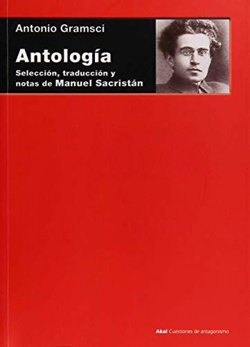 Antología: Selección, traducción y notas de Manuel Sacristán (Cuestiones de antagonismo, Band 72)