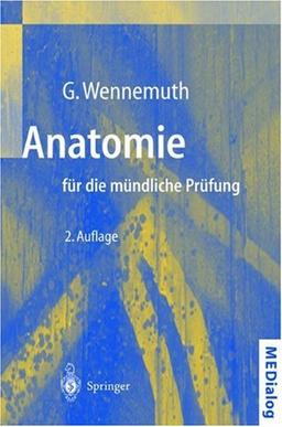 Anatomie für die mündliche Prüfung: Fragen und Antworten (MEDialog)