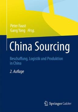 China Sourcing: Beschaffung, Logistik und Produktion in China