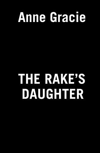 The Rake's Daughter (The Brides of Bellaire Gardens, Band 2)