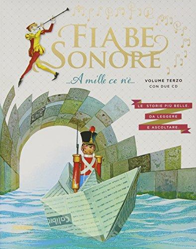 Fiabe sonore. A mille ce n'è... Le storie più belle da leggere e ascoltare