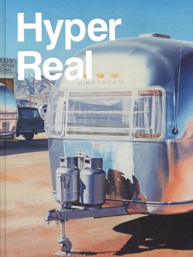 Hyper Real: Die Passion des Realen in Malerei und Fotografie