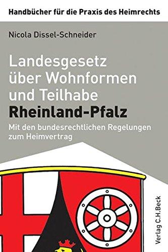 Landesgesetz über Wohnformen und Teilhabe Rheinland-Pfalz: Mit den bundesrechtlichen Regelungen zum Heimvertrag