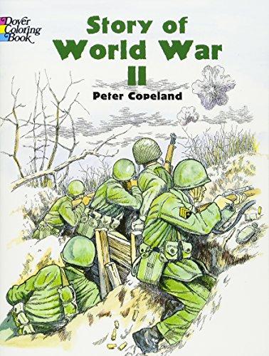 Story of World War II (Dover History Coloring Book)