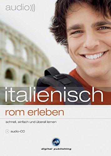 audio italienisch rom erleben: schnell, einfach und überall lernen / Audio-CD mit Booklet