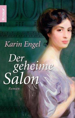 Der geheime Salon: Roman