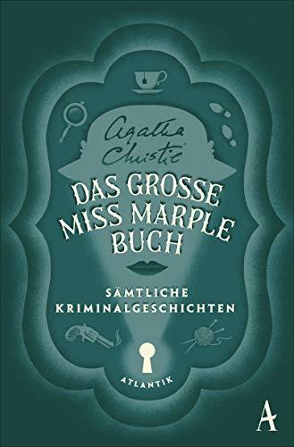 Das große Miss-Marple-Buch: Sämtliche Kriminalgeschichten