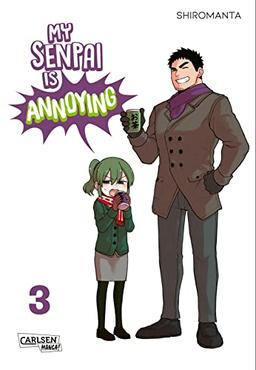 My Senpai is Annoying 3: Eine witzige Arbeitsplatz-Romcom komplett in Farbe! (3)