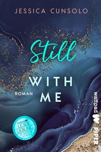 Still with me (King City High 3): Die besten deutschen Wattpad-Bücher | Das fesselnde Finale der dramatischen High School-Romance