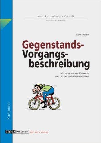 Lernwerkstatt Aufsatz - Gegenstands- und Vorgangsbeschreibung