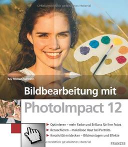 Bildbearbeitung PhotoImpact 12