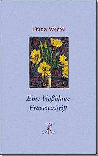 Eine blaßblaue Frauenschrift (Erlesenes Lesen)