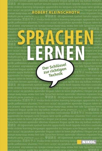 Sprachen lernen: Der Schlüssel zur richtigen Technik