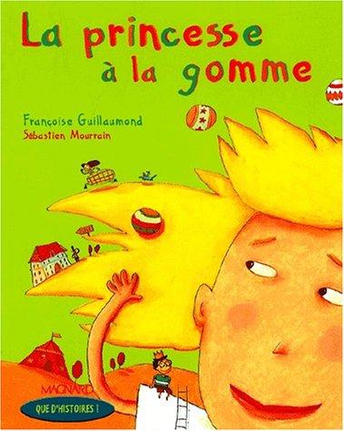 La princesse à la gomme